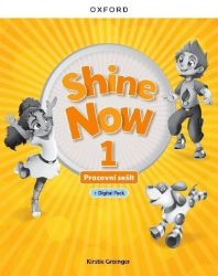 Shine Now 1 Activity Book with Digital pack Czech edition Shine Now 1 Activity Book with Digital pack Czech edition