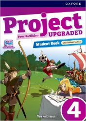 Project Fourth Edition Upgraded edition 4 Student´s book with online practice - Tom Hutchinson - Učebnice angličtiny pro ZŠ Project Fourth Edition Upgraded edition 4 Student´s book with online practice