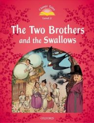 Classic Tales 2 The Two Brothers and the Swallows Audio Mp3 Pack (2nd) - Sue Arengo,Rachel Bladon - Čtení v angličtině Classic Tales 2 The Two Brothers and the Swallows Audio Mp3 Pack (2nd)