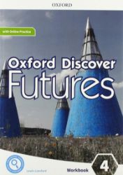 Oxford Discover Futures 4 Workbook with Online Practice - Učebnice angličtiny pro SŠ Oxford Discover Futures 4 Workbook with Online Practice