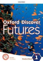 Oxford Discover Futures 1 Student's Book Oxford Discover Futures 1 Student's Book