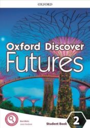 Oxford Discover Futures 2 Student's Book - Učebnice angličtiny pro SŠ Oxford Discover Futures 2 Student´s Book