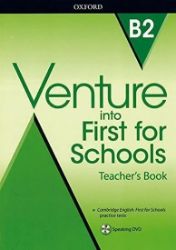 Venture into First for Schools Teachers Book Pack Venture into First for Schools Teachers Book Pack