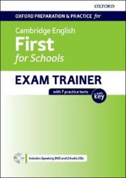 Oxford Preparation & Practice for Cambridge English First for Schools Exam Trainer Student Oxford Preparation & Practice for Cambridge English First for Schools Exam Trainer Student