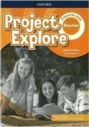 Project Explore Starter Pracovní sešit - Sarah Phillips - Učebnice angličtiny pro ZŠ Project Explore Starter Pracovní sešit