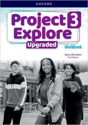 Project Explore Upgraded edition 3 Workbook - Sylvia Wheeldon,Paul Shipton - Učebnice angličtiny pro ZŠ Project Explore Upgraded edition 3 Workbook