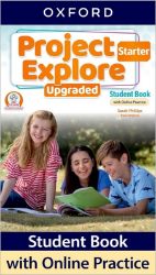 Project Explore Upgraded edition Starter Student´s book with online practice - Sarah Phillips,Paul Shipton - Učebnice angličtiny pro ZŠ Project Explore Upgraded edition Starter Student´s book with online practice
