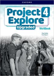 Project Explore Upgraded edition 4 Workbook - Paul Kelly,Paul Shipton - Učebnice angličtiny pro ZŠ Project Explore Upgraded edition 4 Workbook