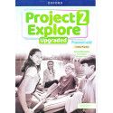 Project Explore Upgraded edition 2 Student´s book CZ Project Explore Upgraded edition 2 Student´s book CZ