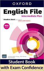 English File Fifth Edition Intermediate Plus Student´s Book with access to Exam Confidence - Christina Latham-Koenig - Učebnice angličtiny pro SŠ English File Fifth Edition Intermediate Plus Student´s Book with access to Exam Confidence