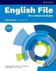English File Fifth Edition Pre-Intermediate Workbook without Answer Key - Christina Latham-Koenig,Clive Oxenden - Učebnice angličtiny pro ZŠ English File Fifth Edition Pre-Intermediate Workbook without Answer Key