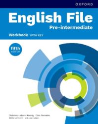 English File Fifth Edition Pre-Intermediate Workbook with Answer Key - Christina Latham-Koenig,Clive Oxenden - Učebnice angličtiny pro ZŠ English File Fifth Edition Pre-Intermediate Workbook with Answer Key