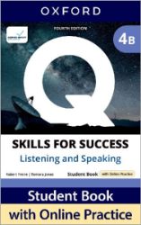 Q: Skills for Success Fourth Edition Level 4 Listening and Speaking Student Book B with On