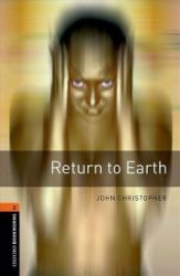 Oxford Bookworms Library 2 Return to Earth with Audio MP3 Pack (New Edition) Oxford Bookworms Library 2 Return to Earth with Audio MP3 Pack (New Edition)