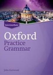 Oxford Practice Grammar Intermediate without Key - Rachel Godfrey - Odborná angličtina Oxford Practice Grammar Intermediate without Key