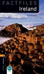 Oxford Bookworms Factfiles 2 Ireland (New Edition) - Tim Vicary - Čtení v angličtině Oxford Bookworms Factfiles 2 Ireland (New Edition)