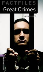Oxford Bookworms Factfiles 4 Great Crimes (New Edition) Oxford Bookworms Factfiles 4 Great Crimes (New Edition)