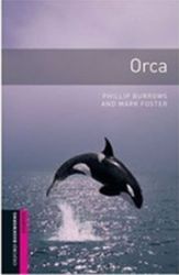 Oxford Bookworms Library Starter Orca (New Edition) - Mark Foster - Čtení v angličtině Oxford Bookworms Library Starter Orca (New Edition)