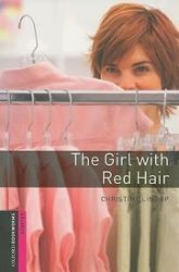 Oxford Bookworms Library Starter The Girl with the Red Hair (New Edition) - Christine Lindop - Čtení v angličtině Oxford Bookworms Library Starter The Girl with the Red Hair (New Edition)