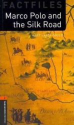 Oxford Bookworms Factfiles 2 Marco Polo and the Silk Road (New Edition) - Janet Hardy-Gould - Čtení v angličtině Oxford Bookworms Factfiles 2 Marco Polo and the Silk Road (New Edition)