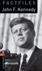 Oxford Bookworms Factfiles 2 John F Kennedy (New Edition) Oxford Bookworms Factfiles 2 John F Kennedy (New Edition)
