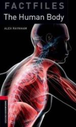 Oxford Bookworms Factfiles 3 The Human Body (New Edition) Oxford Bookworms Factfiles 3 The Human Body (New Edition)