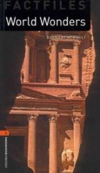 Oxford Bookworms Factfiles 2 World Wonders (New Edition) Oxford Bookworms Factfiles 2 World Wonders (New Edition)