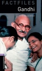 Oxford Bookworms Factfiles 4 Gandhi (New Edition) - Rowena Akinyemi - Čtení v angličtině Oxford Bookworms Factfiles 4 Gandhi (New Edition)