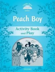 Classic Tales 1 Peach Boy Activity Book and Play (2nd) - Sue Arengo - Učebnice angličtiny Classic Tales 1 Peach Boy Activity Book and Play (2nd)