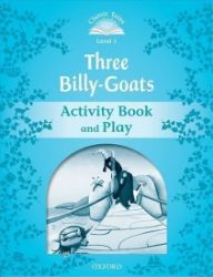 Classic Tales 1 Three Billy-goats Activity Book and Play (2nd) - Sue Arengo - Čtení v angličtině Classic Tales 1 Three Billy-goats Activity Book and Play (2nd)