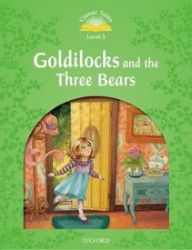 Classic Tales 3 Goldilocks and the Three Bears (2nd) Classic Tales 3 Goldilocks and the Three Bears (2nd)