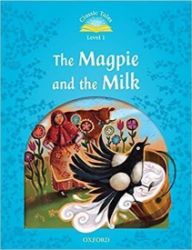 Classic Tales 1 The Magpie and the Milk with eBook and MultiROM (2nd) Classic Tales 1 The Magpie and the Milk with eBook and MultiROM (2nd)
