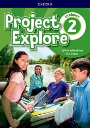 Project Explore 2 Student's book (CZEch Edition) - Sylvia Wheeldon - Učebnice angličtiny pro ZŠ Project Explore 2 Student´s book (CZEch Edition)