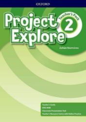 Project Explore 2 Teacher's Pack - Zoltán Rézmuves - Učebnice angličtiny pro ZŠ Project Explore 2 Teacher´s Pack
