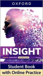 Insight Advanced Student's Book with Online Practice Pack, 2 nd - Učebnice angličtiny pro SŠ Insight Advanced Student´s Book with Online Practice Pack, 2nd Ed.