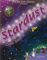 Stardust 4 Class Book - Jane Cadwallader - Učebnice angličtiny pro ZŠ Stardust 4 Class Book