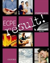 Ecpe Result! Student's Book - Peter May,Peter May - Anglická gramatika a slovní zásoba Ecpe Result! Student´s Book