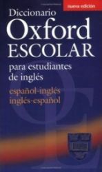 Diccionario Oxford Escolar para Estudiantes de Ingles (Espanol-Ingles / Ingles-Espanol) Diccionario Oxford Escolar para Estudiantes de Ingles (Espanol-Ingles / Ingles-Espanol)