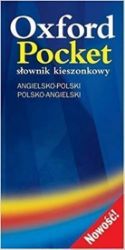 Oxford Pocket Slownik kieszonkowy Angielsko-Polski/Polsko-Angielski - kolektiv autorů - Slovníky Oxford Pocket Slownik kieszonkowy Angielsko-Polski/Polsko-Angielski