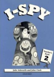 I-spy 2 Teacher's Resource Pack - Julie Ashworth,John Clark - Učebnice angličtiny pro ZŠ I-spy 2 Teacher´s Resource Pack