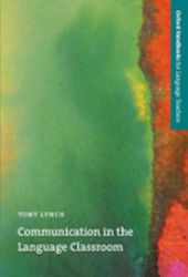 Oxford Handbooks for Language Teachers Communication in Language Classroom Oxford Handbooks for Language Teachers Communication in Language Classroom