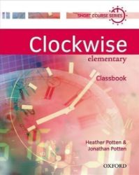 Clockwise Elementary Classbook - Učebnice angličtiny pro SŠ Clockwise Elementary Classbook