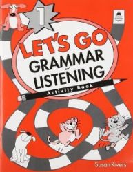 Let's Go Grammar and Listening 1 Activity Book Let's Go Grammar and Listening 1 Activity Book
