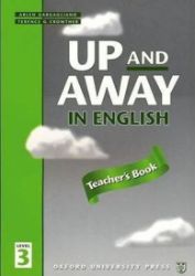 Up and Away in English 3 Teacher's Book Up and Away in English 3 Teacher's Book