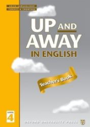 Up and Away in English 4 Teacher's Book Up and Away in English 4 Teacher's Book
