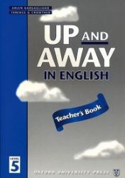 Up and Away in English 5 Teacher's Book Up and Away in English 5 Teacher's Book