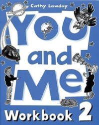 You and Me 2 Workbook You and Me 2 Workbook