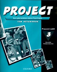 Project 3 Pracovní Sešit - Tom Hutchinson - Učebnice angličtiny pro ZŠ Project 3 Pracovní Sešit