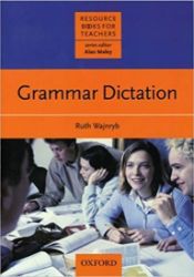 Resource Books for Teachers Grammar Dictation - Anglická gramatika a slovní zásoba Resource Books for Teachers Grammar Dictation