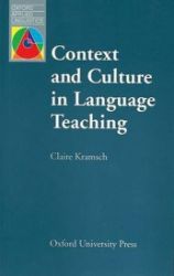 Oxford Applied Linguistics Context and Culture in Language Teaching Oxford Applied Linguistics Context and Culture in Language Teaching